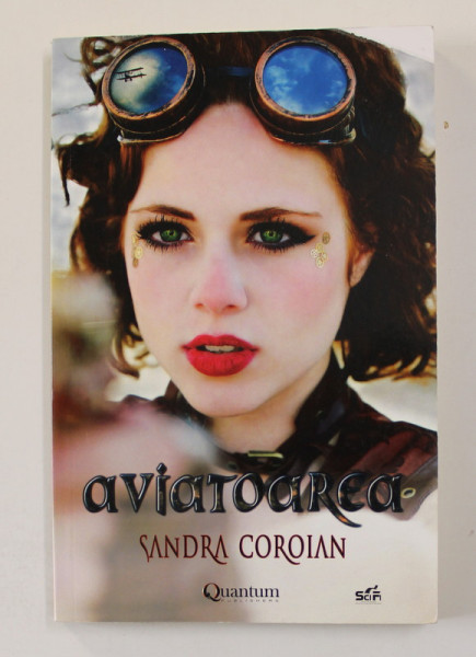 AVIATOAREA de SANDRA COROIAN , 2017