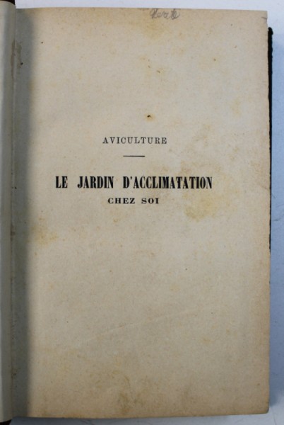 AVICULTURE - LE JARDIN D'ACCLIMATATION par E. LEROY