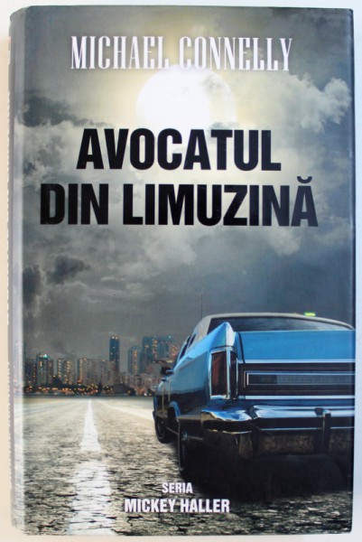 AVOCATUL DIN LIMUZINA de MICHAEL CONNELLY , 2014