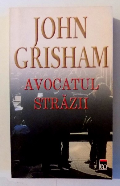 AVOCATUL STRAZII de JOHN GRISHAM , 1998