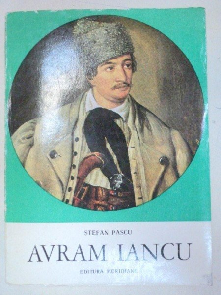 AVRAM IANCU de STEFAN PASCU  1972