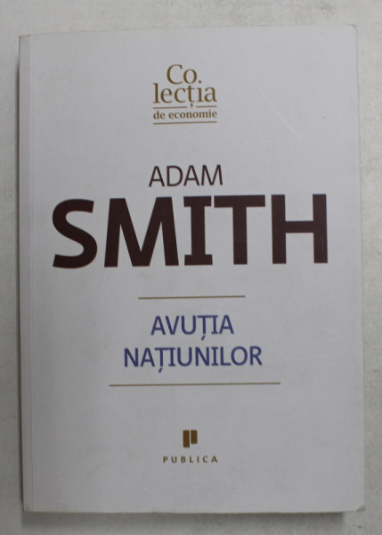AVUTIA NATIUNILOR de ADAM SMITH , 2011