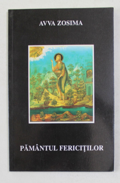 AVVA ZOSIMA - PAMANTUL FERICITILOR , 2001