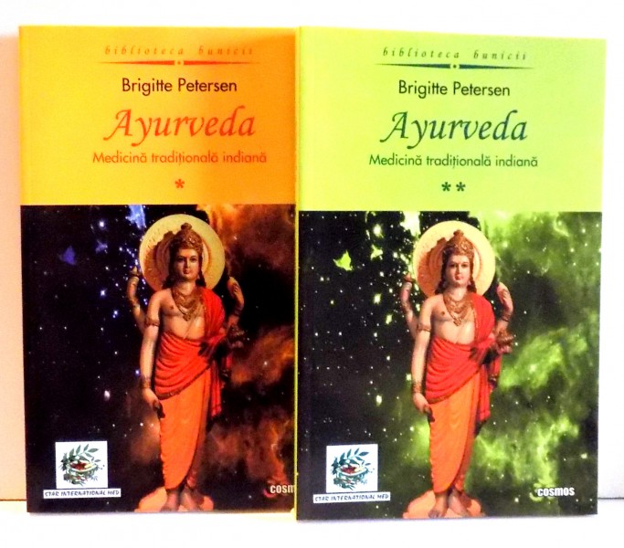 AYURVEDA, MEDICINA TRADITIONALA INDIANA VOL I-II de BRIGITTE PETERSEN , 2004
