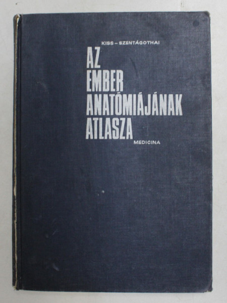 AZ EMEBER ANATOMIAJANAK ATLASZA ( ATLAS ANATOMIAE CORPORIS HUMANI  ) , composuerunt FRANCISC KISS , IOHANNES SZENTAGOTHAI , TOMUS I - OSTEOLOGIA - ARTHROLOGIA ET SYNDESMOLOGIA - MYOLOGIA , 1971 , TEXT SI EXPLICATIILE PLANSELOR IN LIMBA LATINA