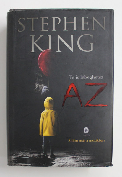 AZ , TE IS LEBEGHETSZ de STEPHEN KING , 2019 *TEXT IN LIMBA MAGHIARA