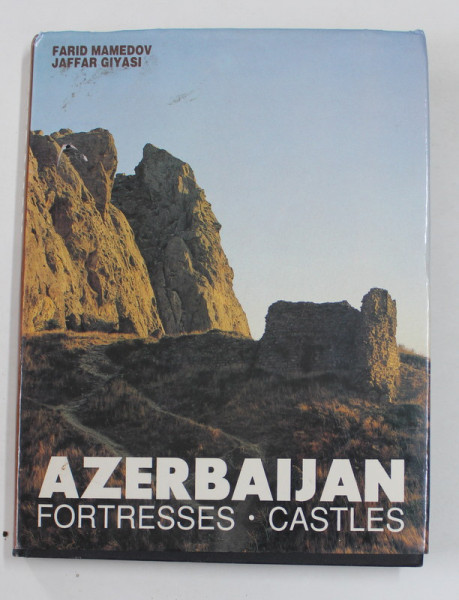 AZERBAIJAN - FORTRESS - CASTLES , ALBUM DE FOTOGRAFIE , by FARID MAMEDOV , 1994