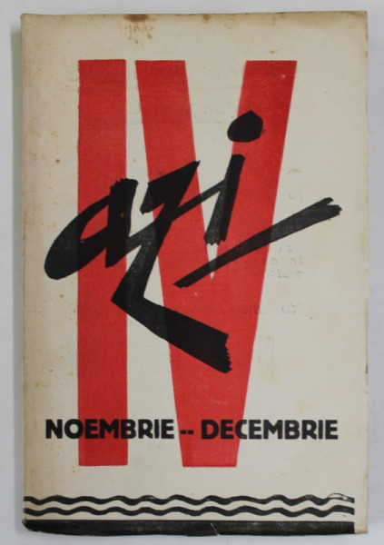 AZI , REVISTA LUNARA DE LITERATURA , CRITICA SI ARTA , ANUL II , NR. 4 ,  NOIEMBRIE - DECEMBRIE , 1933