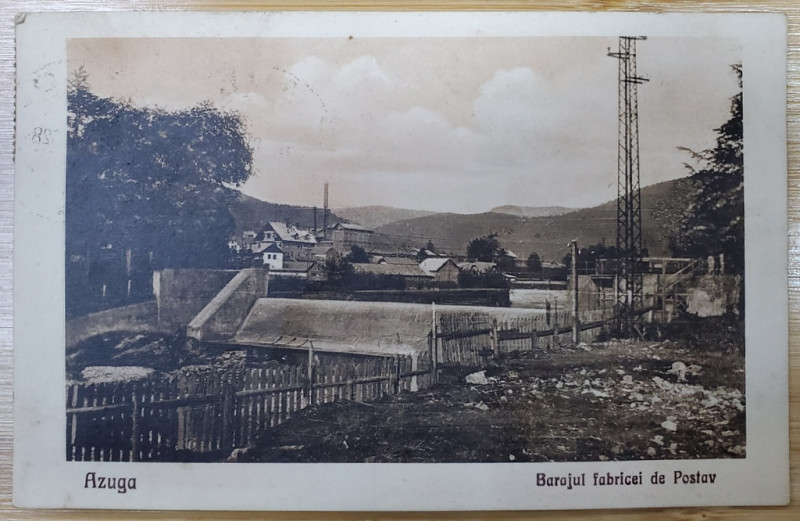 AZUGA , BARAJUL FABRICII DE POSTAV , CARTE POSTALA ILUSTRATA , 1928