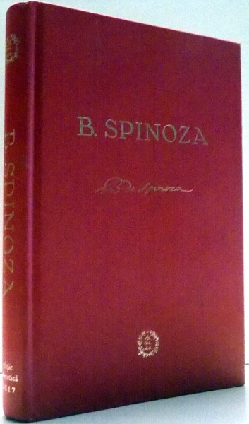 B. SPINOZA : REVISTA DE FILOSOFIE / ETICA , EDITIE ANASTATICA ,2017