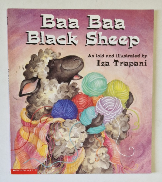 BAA BAA BLACK SHEEP , AS TOLD AND ILLUSTRATED by IZA TRAPANI , 2002