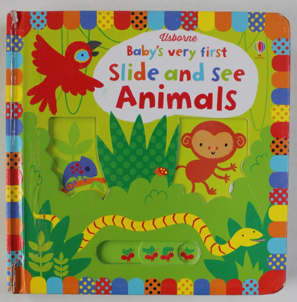BABY 'S VERY FIRST SLIDE AND SEE ANIMALS , illustrated by STELLA BAGGOTT , 2015