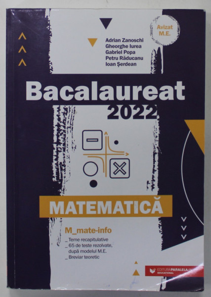 BACALAUREAT MATEMATICA , M- MATE - INFO de ADRIAN ZANOSCHI ...IOAN SERDEAN , 2022
