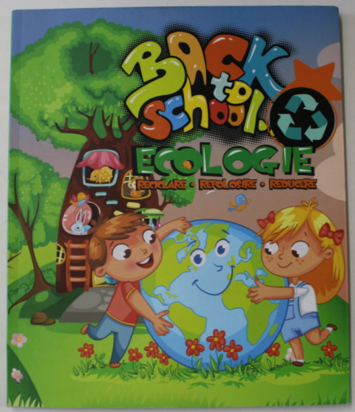 BACK TO SCHOOL , ECOLOGIE , RECICLARE , REFOLOSIRE , REDUCERE , ANII  '2000