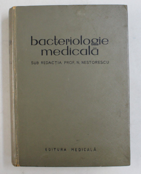 BACTERIOLOGIE MEDICALA de DR. ANDREESC UVIORICA , CONF . ZARNEA GH. , EDITIA  A II - A , 1965