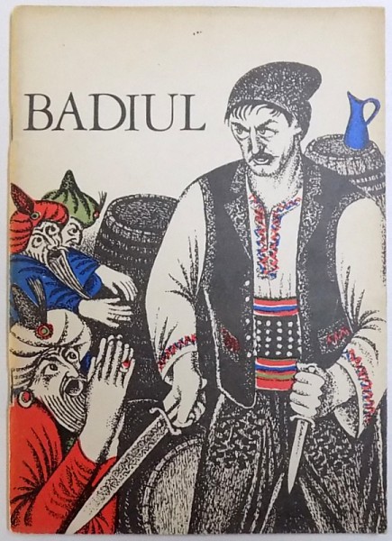 BADIUL  - BALADA  POPULARA , coperta si ilustratii de EUGEN CRACIUN , 1970