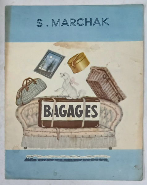 BAGAGES par S. MARCHAK , dessins par V. LEBEDEV , 1973