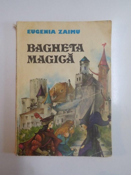 BAGHETA MAGICA de EUGENIA ZAIMU , 1985