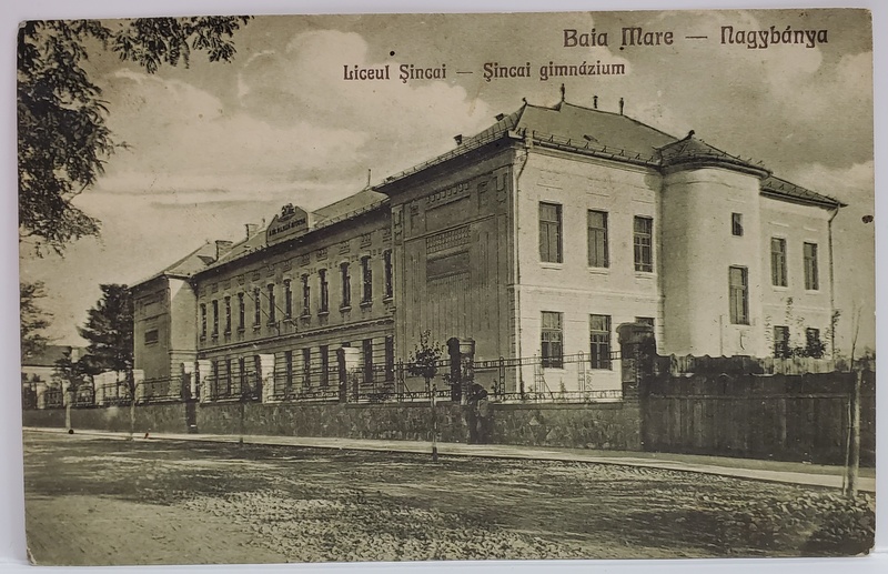 BAIA MARE , LICEUL GH. SINCAI , CARTE POSTALA ILUSTRATA , 1927