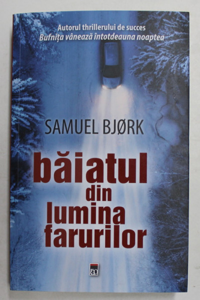 BAIATUL DIN LUMINA FARURILOR , roman de SAMUEL BJORK , 2021