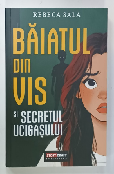 BAIATUL DIN VIS si SECRETUL UCIGASULUI de REBECA SALA , 2025