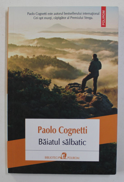 BAIATUL SALBATIC de PAOLO COGNETTI , 2018