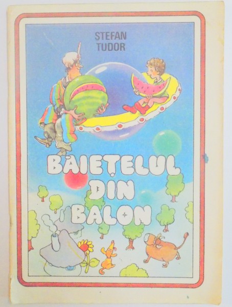 BAIETELUL DIN BALON de STEFAN TUDOR , 1991