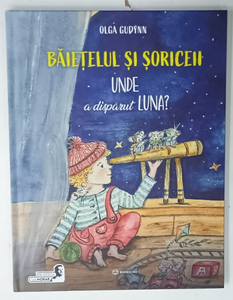 BAIETELUL SI SORICEII , UNDE A DISPARUT LUNA ?  text si ilustratii de OLGA GUDYNN , 2023