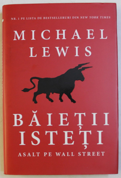 BAIETII ISTETI , ASALT PE WALL STREET de MICHAEL LEWIS , 2015