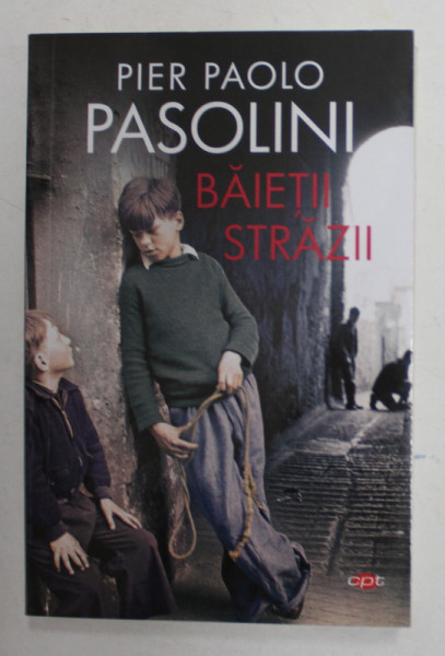 BAIETII STRAZII de PIER PAOLO PASOLINI , 2019