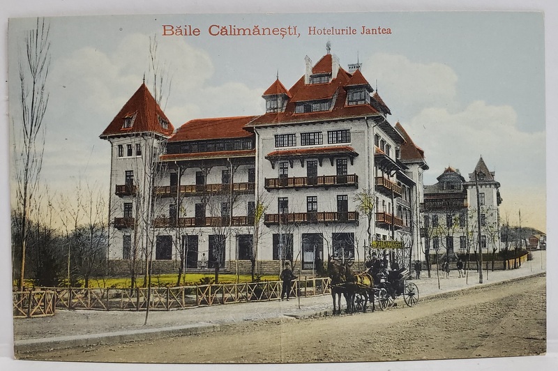 BAILE CALIMANESTI , HOTELURILE JANTEA , CARTE POSTALA , INTERBELICA