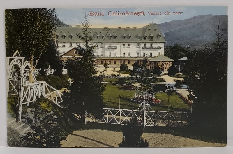 BAILE CALIMANESTI , VEDERE DIN PARC , CARTE  POSTALA , INTERBELICA