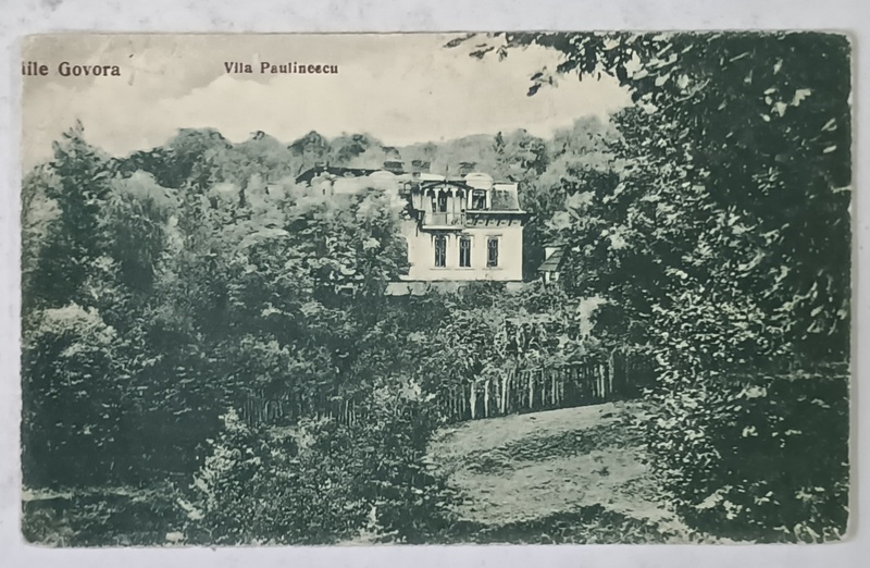 BAILE GOVORA , VILA PAULINESCU , CARTE POSTALA , INCEPUT DE SEC. XX
