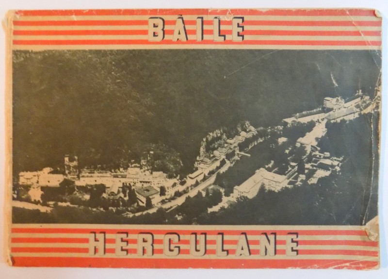 BAILE HERCULANE , ATUOR : BANCESCU ELENA , ILUSTRATII de POLLACK LUDOVIK , 1957