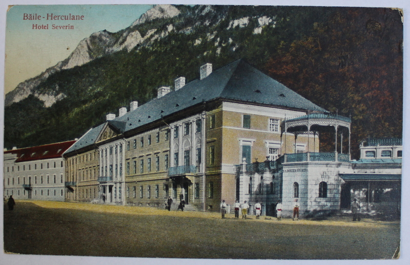 BAILE HERCULANE  - HOTEL SEVERIN , CARTE POSTALA ILUSTRATA , POLICROMA , CIRCULATA , DATATA 1924