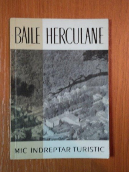 BAILE HERCULANE MIC INDREPTAR TURISTIC , 1966