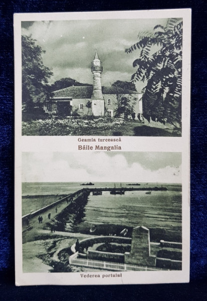 BAILE MANGALIA  - GEAMIA TURCEASCA si VEDEREA PORTULUI , CARTE POSTALA ILUSTRATA , MONOCROMA , CIRCULATA , DATATA 1930