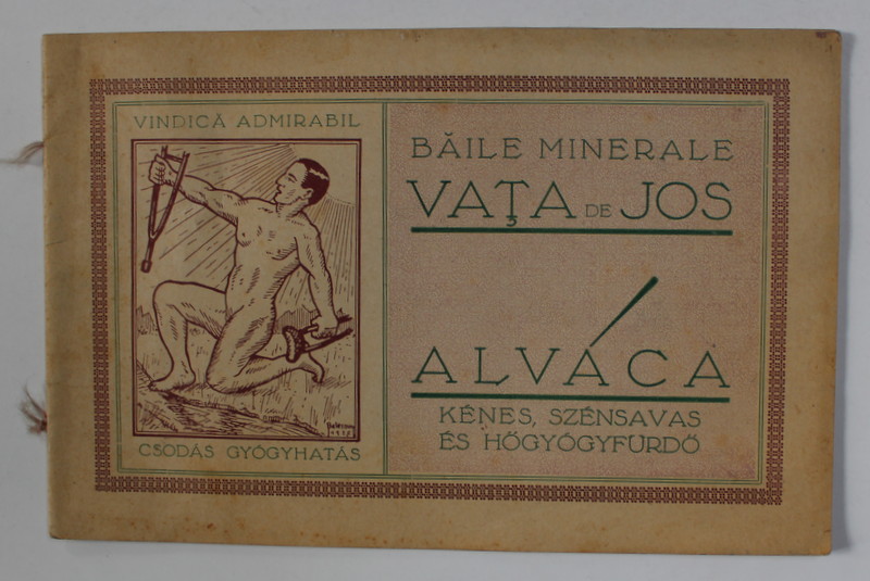 BAILE MINERALE VATA DE JOS , PLIANT DE PREZENTARE , TEXT IN ROMANA , GERMANA , MAGHIARA , EDITIE INTERBELICA