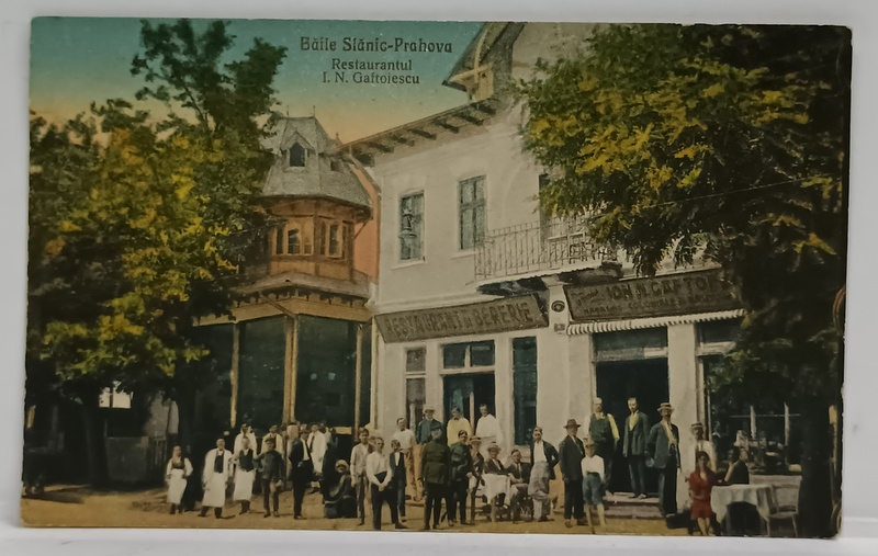 BAILE SLANIC - PRAHOVA , RESTAURANTUL  I.N. GAFTOIESCU , CARTE POSTALA ILUSTRATA , INCEPUTUL SEC. XX