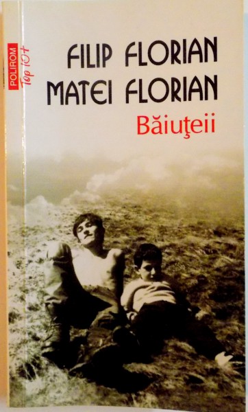 BAIUTEII, EDITIA A V-A de FILIP FLORIAN, MATEI FLORIAN, 2020