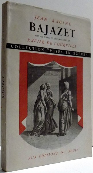 BAJAZET by JEAN RACINE , 1947