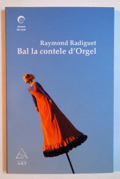 BAL LA CONTELE D'ORGEL de RAYMOND RADIGUET , 2007