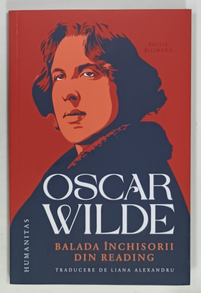 BALADA INCHISORII DIN READING de OSCAR WILDE, 2023, EDITIE BILINGVA ROMANA - ENGLEZA