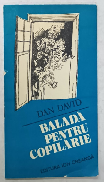 BALADA PENTRU COPILARIE , versuri de DAN DAVID , 1982