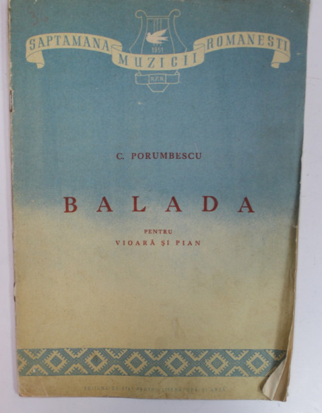 BALADA  PENTRU VIOARA SI PIAN de CIPRIAN PORUMBESCU , ANII '50 , PARTITURA