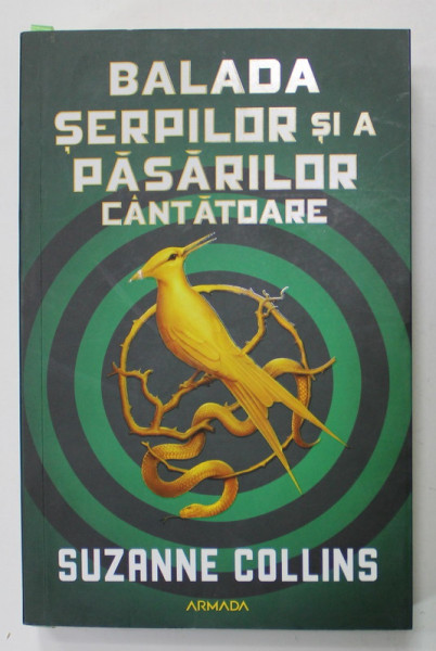 BALADA SERPILOR SI A PASARILOR CANTATOARE de SUZANNE COLLINS , 2020