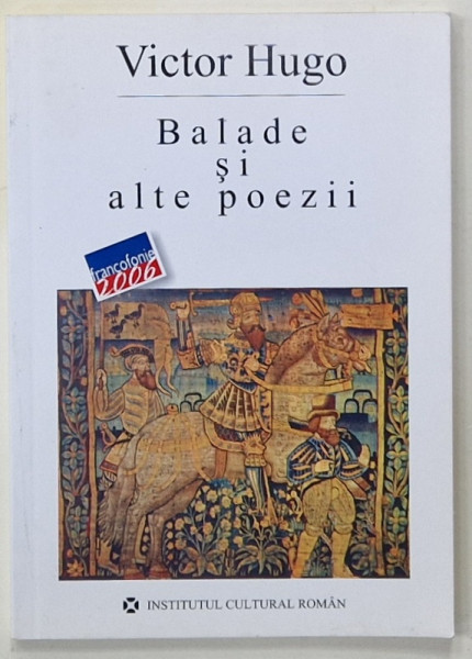 BALADE SI ALTE POEZII de  VICTOR HUGO , 2006