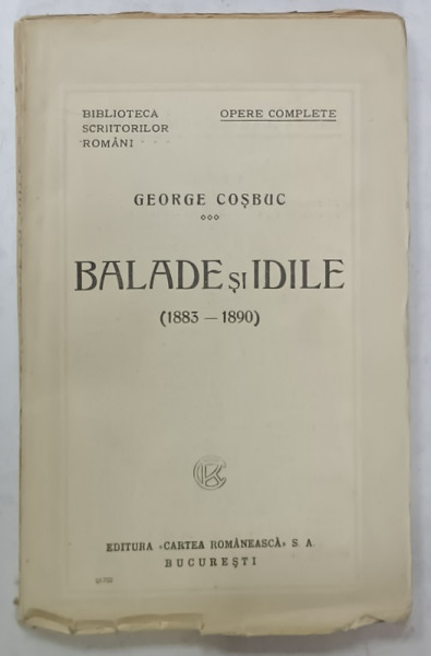 BALADE SI IDILE ( 1883 -1890  ) de GEORGE COSBUC , 1925
