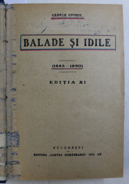 BALADE SI IDILE / FIRE DE TORT / CANTECE DE VITEJIE / ZIARUL UNUI PIERDE VARA de GEORGE COSBUC , COLEGAT DE PATRU CARTI , 1922