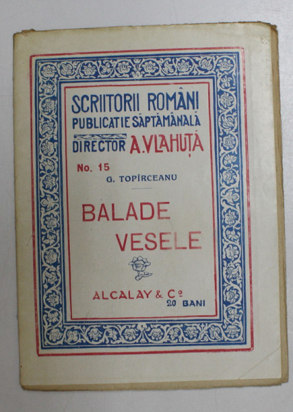 BALADE VESELE de G. TOPARCEANU , EDITIE INTERBELICA